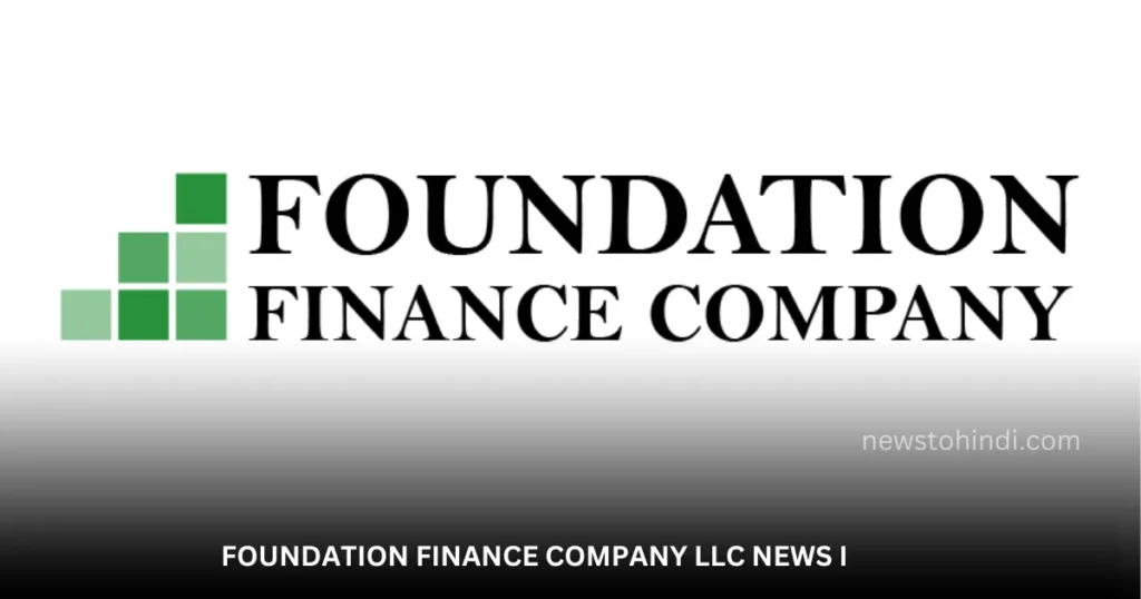 Foundation Finance Company llc News i