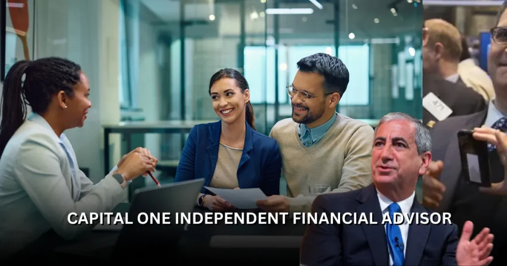 capital one independent financial advisor